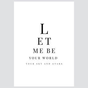 Let me be Your World - Posteri (bez okvira) ili Slike Na Platnu (spremne za na zid)