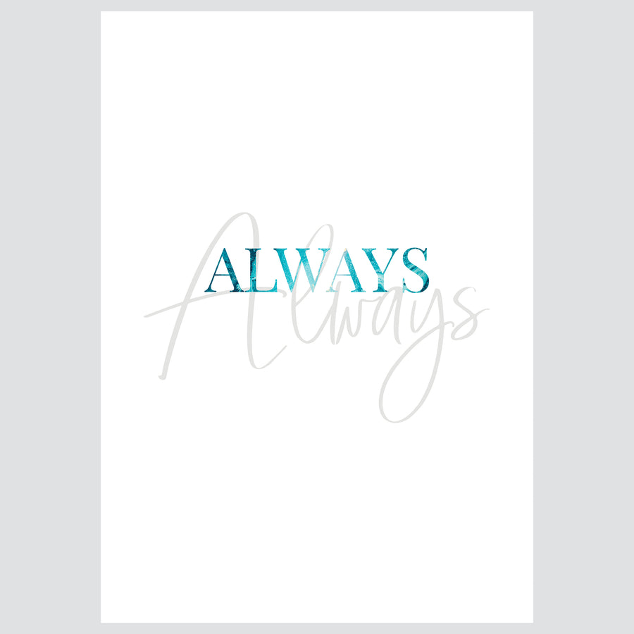 Always & Forever Turquoise - Posteri (bez okvira) ili Slike Na Platnu (spremne za na zid)