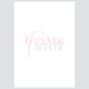 Always & Forever Pink - Posteri (bez okvira) ili Slike Na Platnu (spremne za na zid)