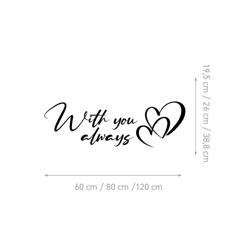 Zidna naljepnica s natpisom "With you always" i motivom dva povezana srca - shema