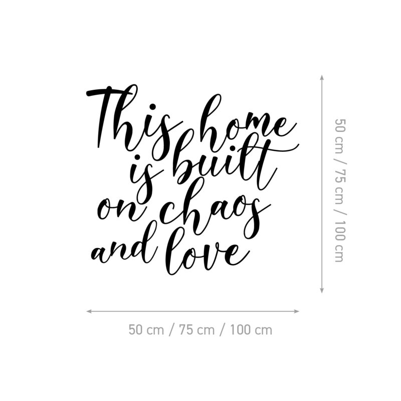 Zidna naljepnica s natpisom Chaos and Love u obiteljskom dnevnom boravku - shema