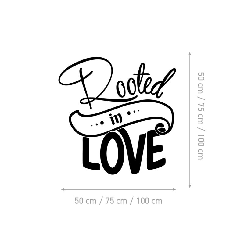 Zidna naljepnica Rooted in Love s prikazom dostupnih dimenzija
