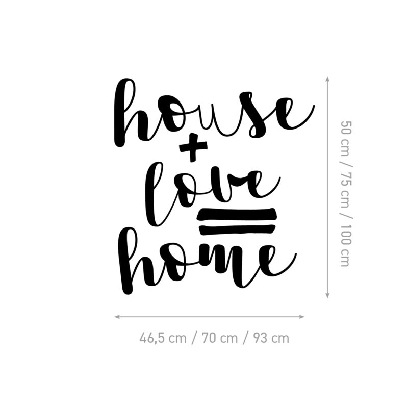 Zidna naljepnica House + Love = Home u hodniku ili ulaznom prostoru - shema